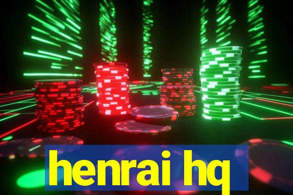 henrai hq